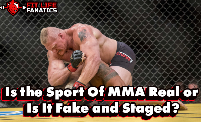 Is MMA Real - Is the Sport Of MMA Real or Is It Fake and Staged