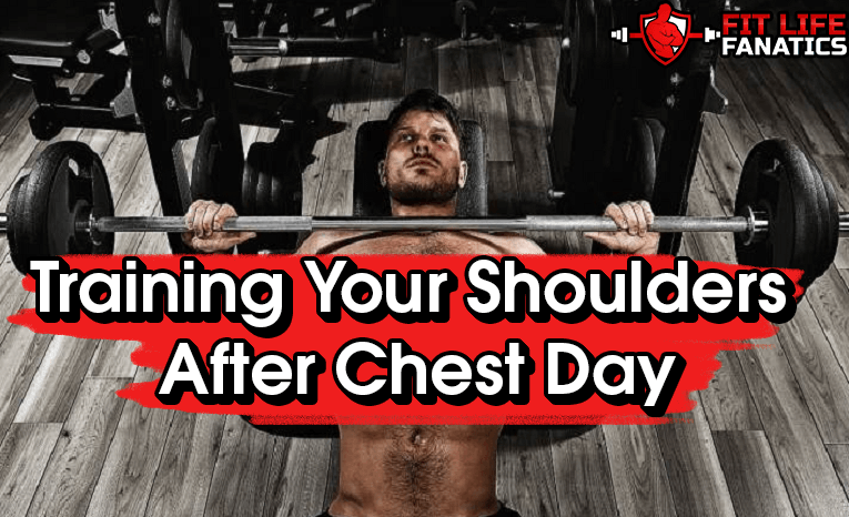 Training Your Shoulders After Chest Day