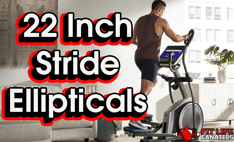22 Inch Stride Elliptical – Comfortable, Compact, Cheap Machines