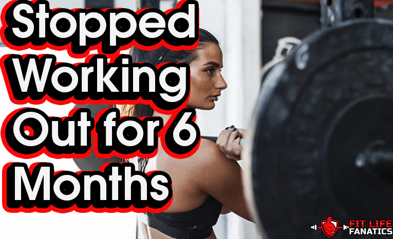 Stopped Working Out for 6 Months – What Happens to Your Body During a Workout Break