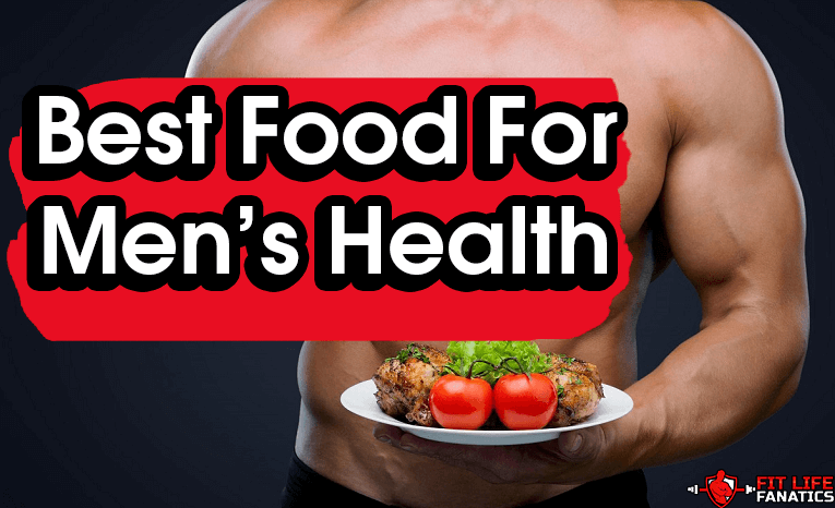 Best Nutritious Foods Men Should Be Eating Every Day