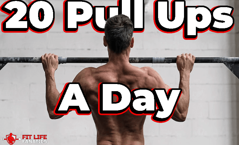 20 Pull Ups a day
