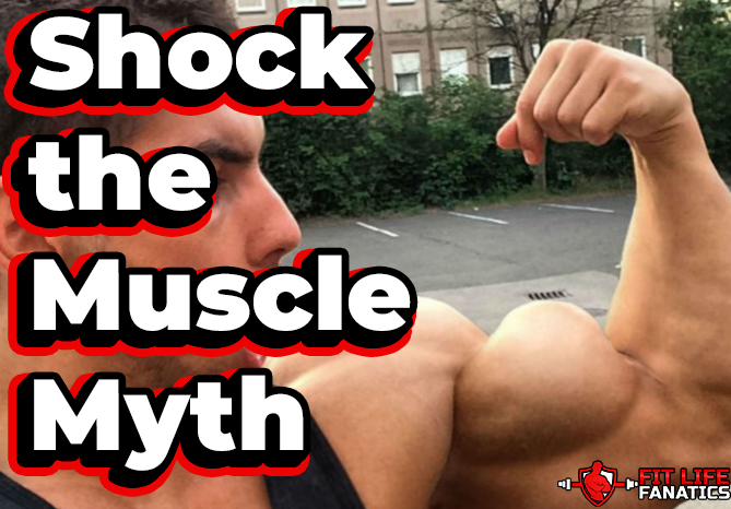 Shock the Muscle Myth